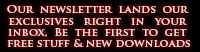 Our newsletter lands our exclusives right in your inbox